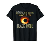 Funny Astronomy Astrophysics Black Hole Adult Humor T-Shirt T-Shirt