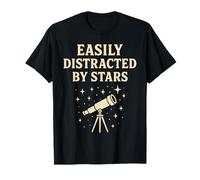 Funny Astronomy Easily Distracted by Stars T-Shirt