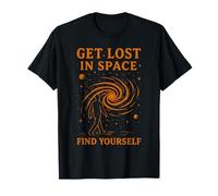 Funny Astronomy Get Lost in Space Find Yourself T-Shirt