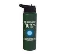 Funny Astronomy Joke Pluto Planet Science Nerd Humor Galaxy Stainless Steel Insulated Water Bottle