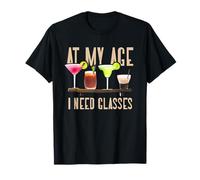 Funny At My Age I Need Glasses Cool Cocktail Glass Joke T-Shirt