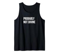 Funny Atheist - Probably Not Divine Tank Top