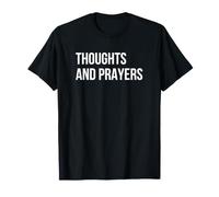 Funny Atheist - Thoughts and Prayers T-Shirt