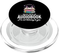 Funny Audiobook Reader, Unless You're An Audiobook PopSockets PopGrip for MagSafe