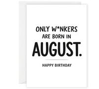 Funny August Birthday Card, A5 Size with Envelope | Humorous Rude Joke, Bigger Than Standard, Includes Envelope, Bold Black & White, For Friends & Family