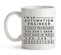 Funny Automation Engineer Coffee Mug I Solve Problems You Dont Know You Have in Ways You Cant Understand 11 Ounce Ceramic Novelty Cup, Software Engineering Gifts