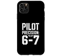 Funny Aviation Pilot Precision 6 7 Humor Case for iPhone 11 Pro Max