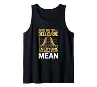 Funny Avoid The Top of The Bell Curve Everyone Tank Top