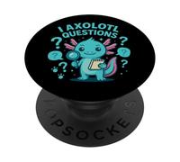 Funny Axolotl Questions Pun Humor Curious Nerd PopSockets Adhesive PopGrip