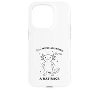 Funny Axolotl We're All Weird Quote Design Case for iPhone 15 Pro