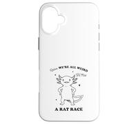 Funny Axolotl We're All Weird Quote Design Case for iPhone 16 Plus