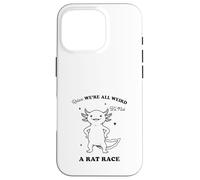 Funny Axolotl We're All Weird Quote Design Case for iPhone 16 Pro