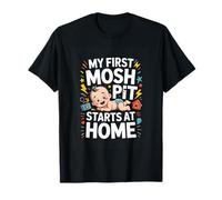 Funny Baby My First Mosh Pit Starts At Home T-Shirt