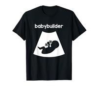 Funny Babybuilder Pregnancy Pregnant Baby Newborn Childbirth T-Shirt