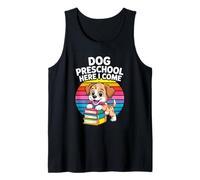 Funny Back to School Dog Preschool HERE I Come Tank Top
