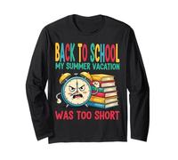 Funny Back to School - Holidays Too Short Long Sleeve T-Shirt