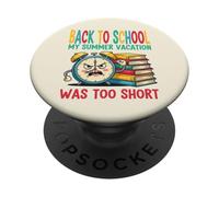 Funny Back to School - Holidays Too Short PopSockets Adhesive PopGrip