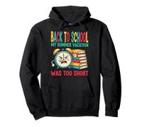 Funny Back to School - Holidays Too Short Pullover Hoodie