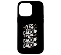 Funny Backup Plan for the Backup Wedding Planner Case for iPhone 14 Pro Max