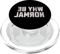 Funny Backwards Text | Why Be Normal | Word Humor PopSockets PopGrip for MagSafe