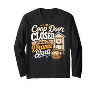 Funny Backyard Chicken Coop Door Before The Drama Long Sleeve T-Shirt