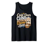 Funny Backyard Chicken Coop Door Before The Drama Tank Top