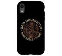 Funny Bad Decisions Make Great Stories for Men Women Adults Case for iPhone XR