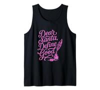 Funny Bad Girl with Define Good, Dear Santa Speech Tank Top