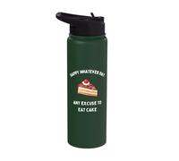 Funny Baker Any Excuse for Eating Cakes Happy Whatever Day Stainless Steel Insulated Water Bottle