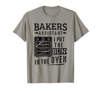 Funny Baker Bakers Assistant I Put The Bun In The Oven T-Shirt