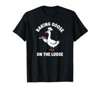 Funny Baking Goose On The Loose Pun Meme Baker Lover Bakery T-Shirt