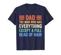 Funny Bald Dad, Dad The Man Who Has Everything Except Hair T-Shirt, Men, Navy Blue, 4X-Large