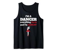 Funny Ballet Dancer Everything Hurts I'm Hungry Tank Top