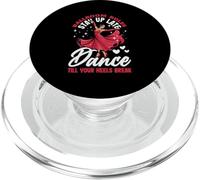 Funny Ballroom Dancing Quote Dance Till Your Heels Break PopSockets PopGrip for MagSafe