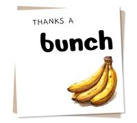 Funny Banana Thank You Card - Thanks A Bunch - Cartoon Banana Design - For Friends, Family, Colleagues