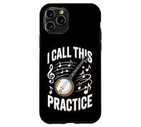 Funny Banjo Player I Call This Practice Music Case for iPhone 11 Pro