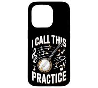 Funny Banjo Player I Call This Practice Music Case for iPhone 15 Pro