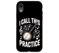 Funny Banjo Player I Call This Practice Music Case for iPhone XR