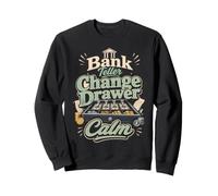 Funny Bank Teller Appreciation Banking Finance Humor Sweatshirt
