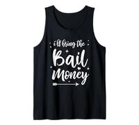 Funny Bar Drinking Party Group I'll Bring The Bail Money Tank Top