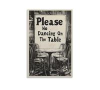 Funny Bar Sign Wall Art Please No Dancing on The Table Black And White Vintage Style Print Pub Kitchen Home Bar Cafe Restaurant Decor Humorous Typography Poster Wall Display Gift 08x12inch Unframe