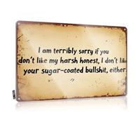Funny Bar Signs For Home Bar I Am Terribly Sorry If You Don'T Like My Harsh Honest Tin Sign Stuff For Your Room Warning Tin Sign(20X30CM)