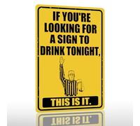 Funny Bar Signs For Home Bar Wall Decor If You're Looking For A Sign To Drink Tonight Tin Sign Vintage Stuff Man Cave Accessories Mens Room Decorations For Men Basement Bar Decor 8" x 12"