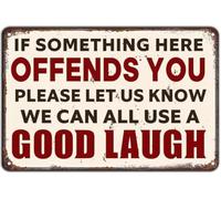 Funny Bar Signs If Something Here Offends You Please Let Us Know We Can All Use A Good Laugh Metal Tin Sign For Home Kitchen Bar Pub Cafe Farm Garden Garage Decor Gift For Women Men 8x12 Inch