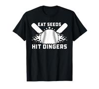 Funny Baseball Softball Sayings Eat Seeds Hit Dingers T-Shirt