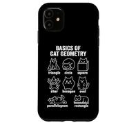 Funny Basics of Cat Geometry Back To School Math Teacher Case for iPhone 11