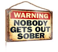 Funny Bathroom Door Signs Warning Nobody Gets Out Sober Bedroom Decorations Fall Signs For Home Decor(20X30CM)