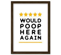 Funny Bathroom Review Sign Five Stars Would Poop Here Again Funny Toilet Decor Artwork Framed Wall Art Print A4