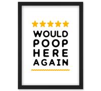 Funny Bathroom Review Sign Five Stars Would Poop Here Again Funny Toilet Decor Artwork Framed Wall Art Print A4 Artery8 Black One Size