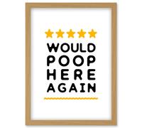 Funny Bathroom Review Sign Five Stars Would Poop Here Again Funny Toilet Decor Artwork Framed Wall Art Print A4 Artery8 Light Oak One Size